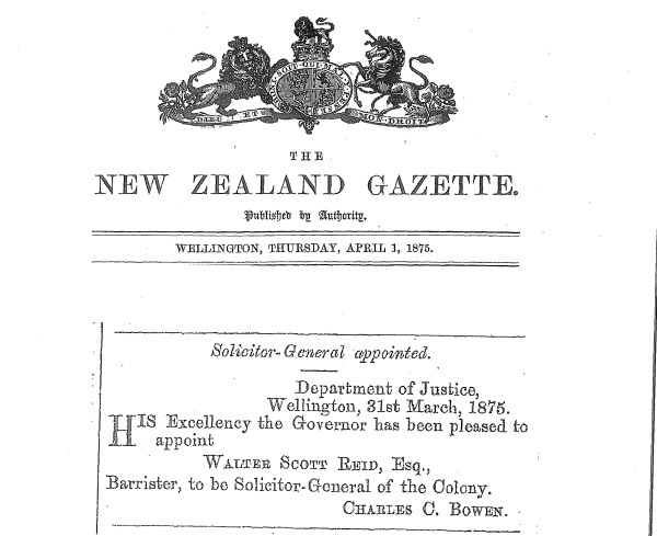 A clipping from the New Zealand Gazette that has been scanned. The headline reads Solicitor-General appointed and the text reads Department of Justice, Wellington 31st March 1875. His Excellency the Governor has been pleased to appoint Walter Scott Reid Esq, Barrister, to be Solicitor-General of the Colony